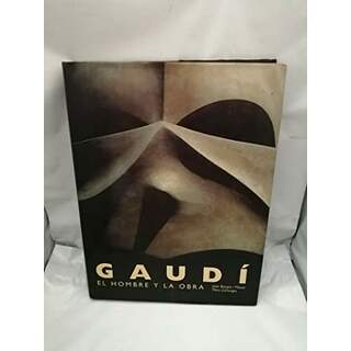 Gaudí. El hombre y la obra. Por Joan Bergós i Massó, y Marc Llimargas..
